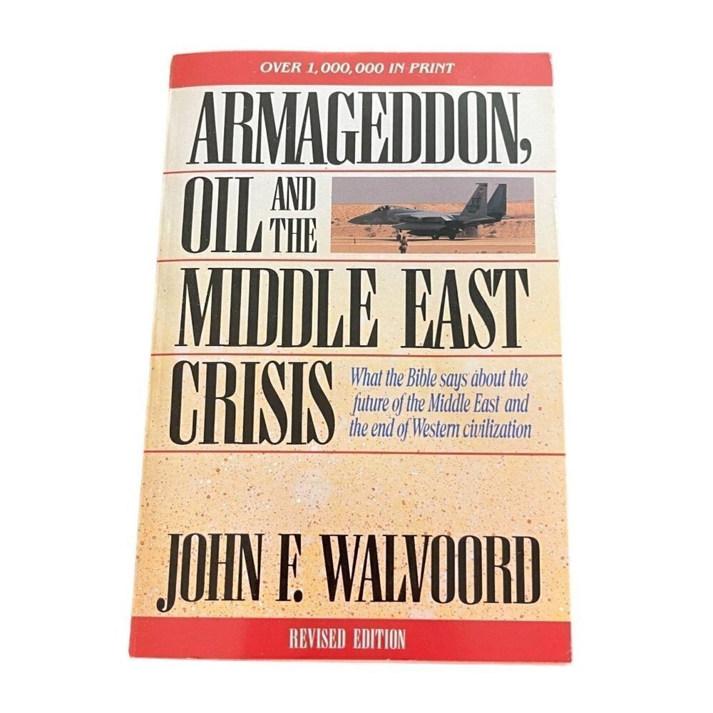 Armageddon, Oil And The Middle East Crisis John F. Walvoord PB 1990